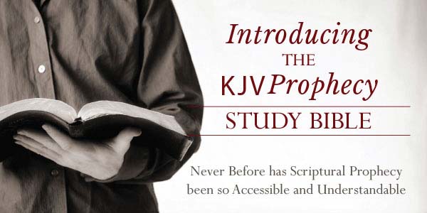 Introducing the KJV Prophecy Study Bible